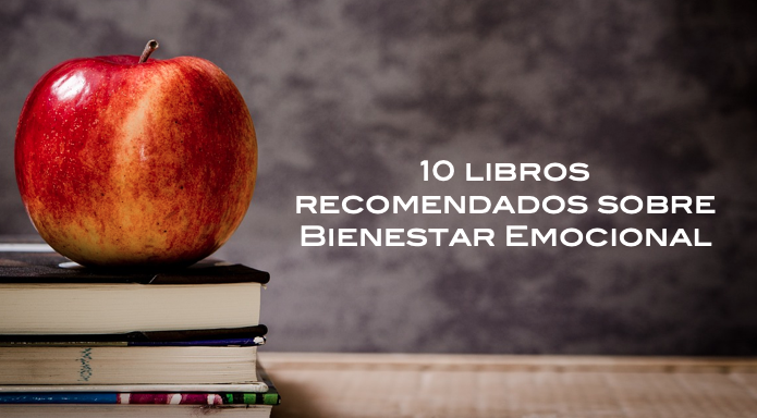 10 libros recomendados sobre Bienestar Emocional