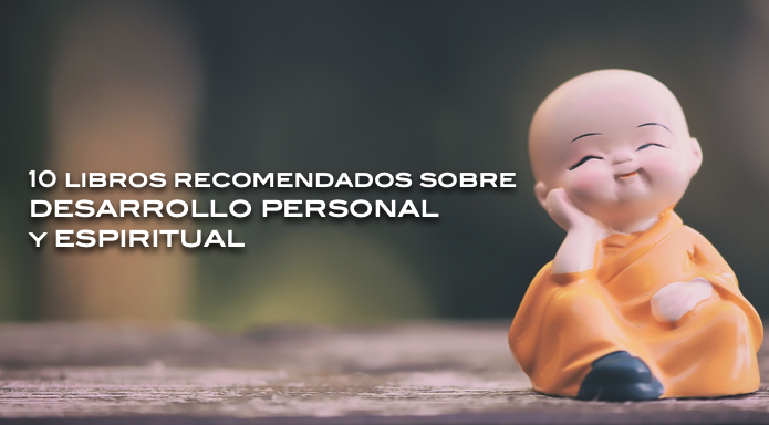 10 libros recomendados sobre desarrollo personal y espiritual